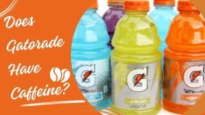 Does Gatorade Have Caffeine?