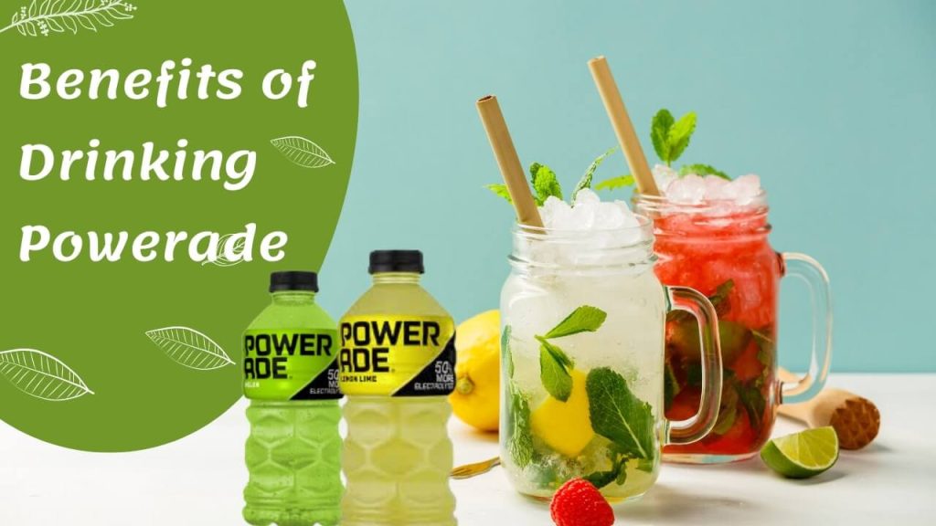 Health Benefits of Drinking Powerade
