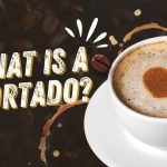 What Is A Cortado?