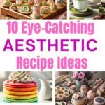 Aesthetic Recipe Ideas