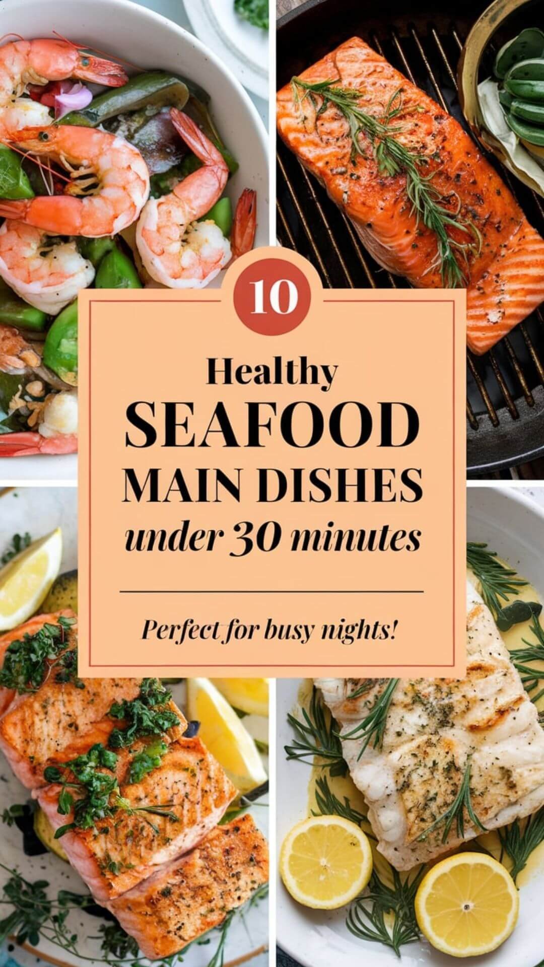 10 Healthy Seafood Main Dishes Under 30 Minutes