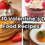 10 Valentine’s Day Food Recipes