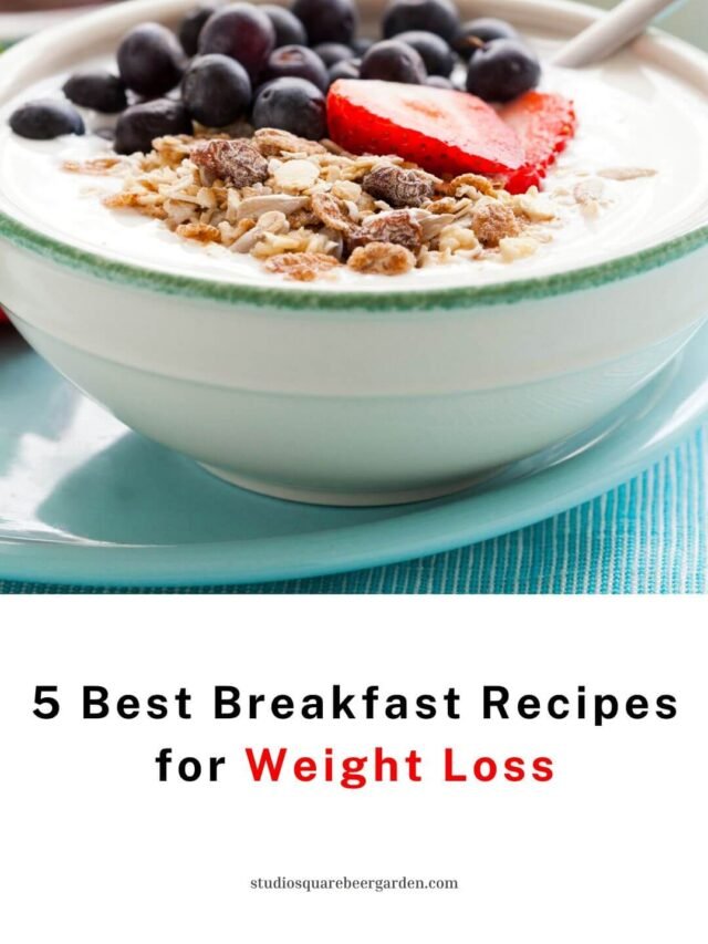 5 Best Breakfast Recipes for Weight Loss | Healthy & Delicious