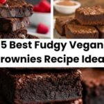 5 Best Fudgy Vegan Brownies Recipe Ideas