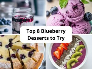 Top 8 Blueberry Dessert Ideas to Try