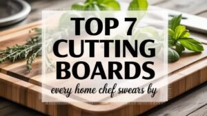7 Best Cutting Boards That Will Transform Your Kitchen Game